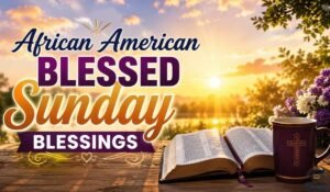 African American Blessed Sunday Blessings