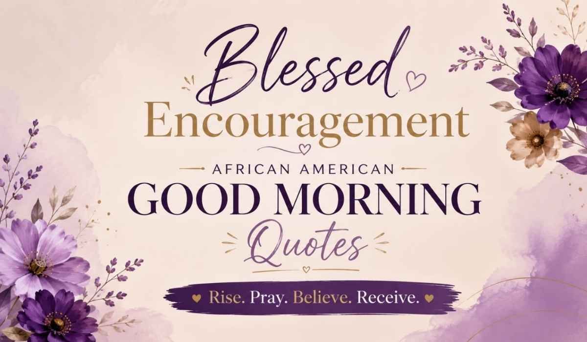 Blessed Encouragement African American Good Morning Quotes