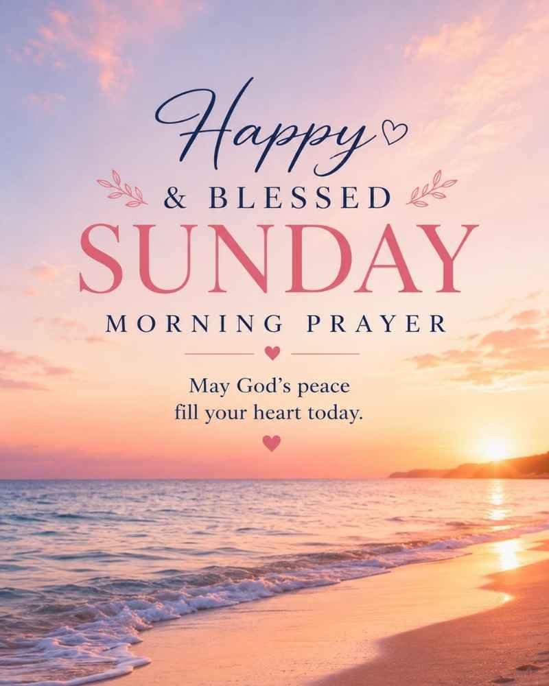 Happy And Blessed Sunday Morning Prayer