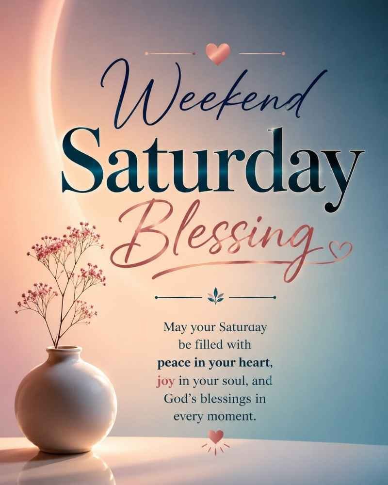 Happy Saturday Blessings