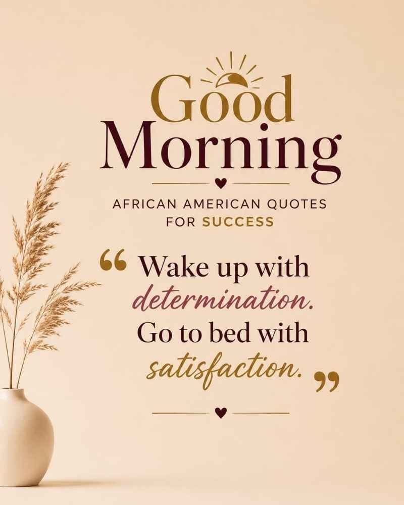 Motivational African American Good Morning Quotes for Success