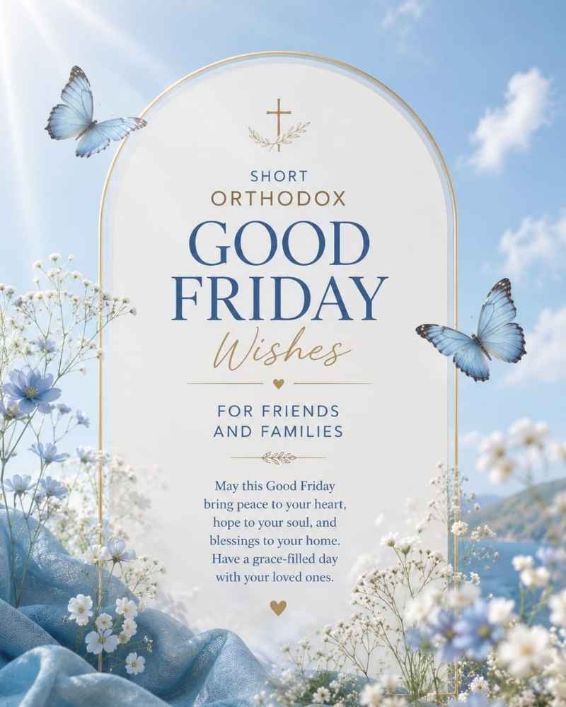 Short Orthodox Good Friday Wishes For Friends And Family