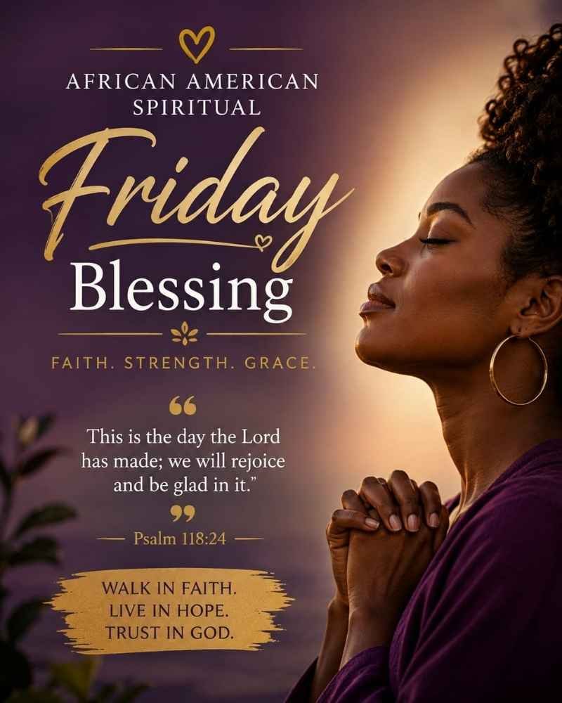 African American Spiritual Friday Blessings Images & Quotes