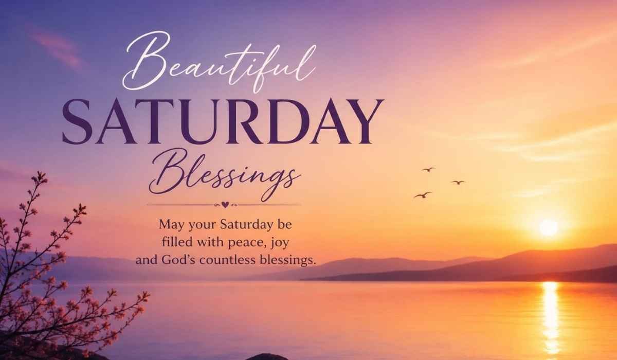 Beautiful Saturday Blessings