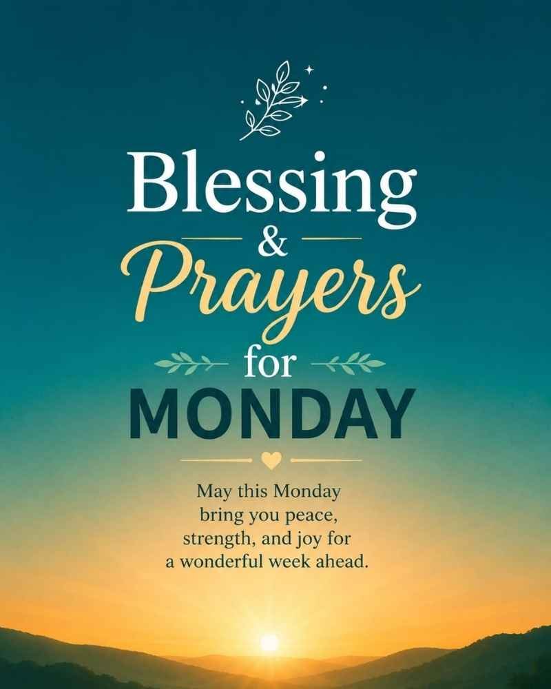 Blessings and Prayers for Monday