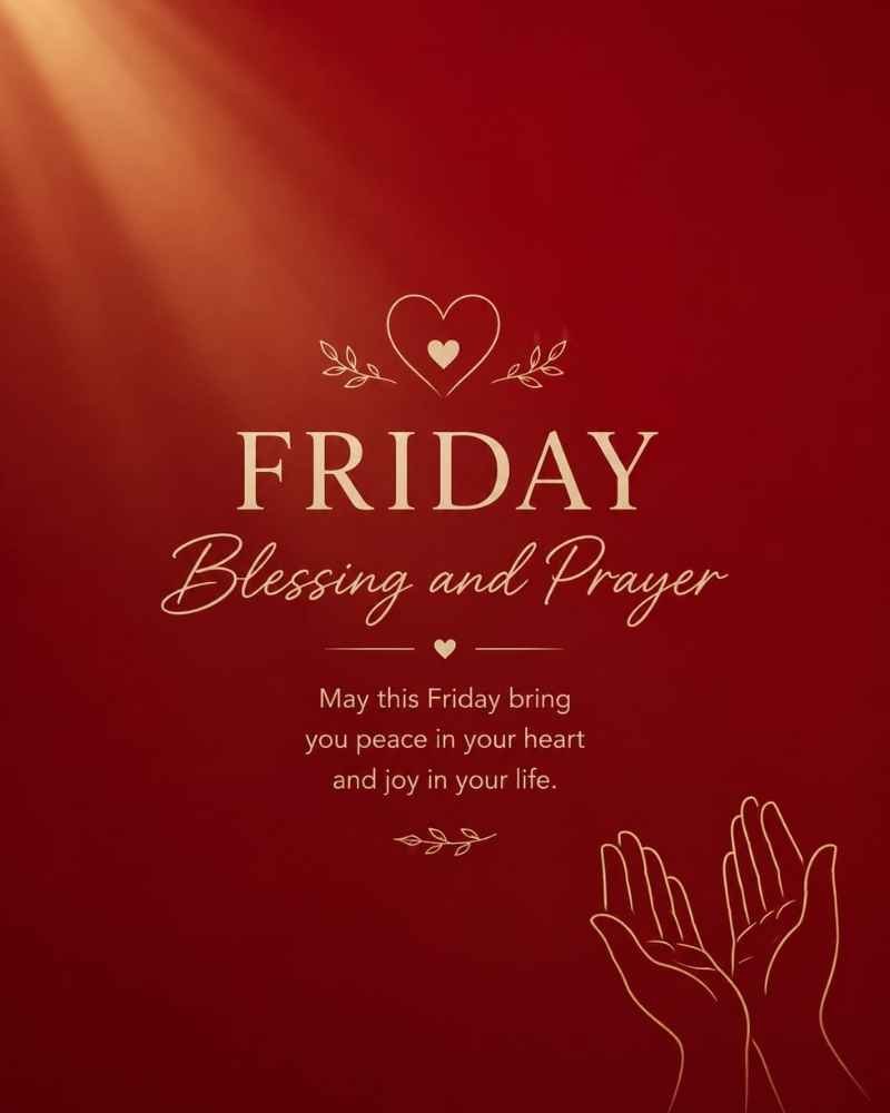 Friday Blessings and Prayers to Bring Peace and Joy
