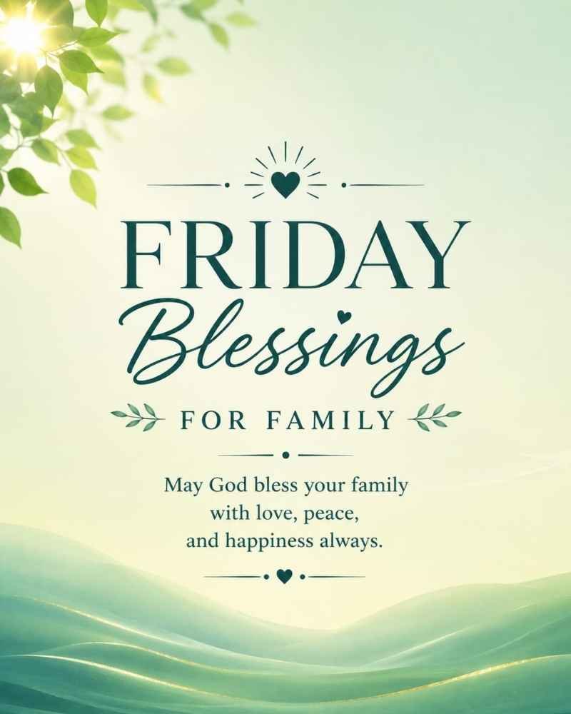 Friday Blessings for Family