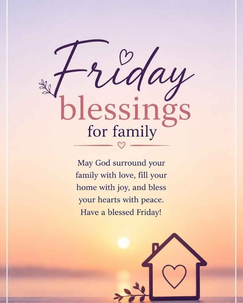 Friday Blessings for Family