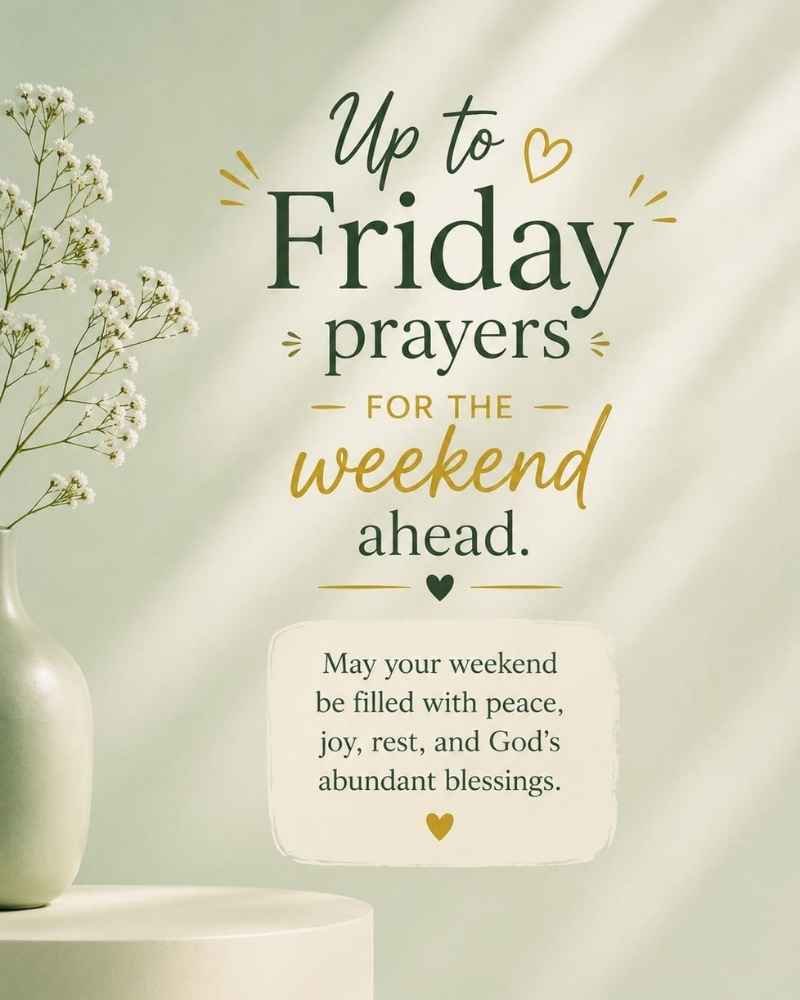 Friday Prayers for the Weekend Ahead