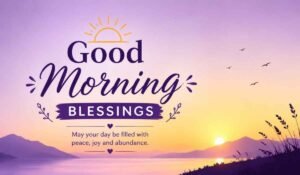 Good Morning Blessing Quotes