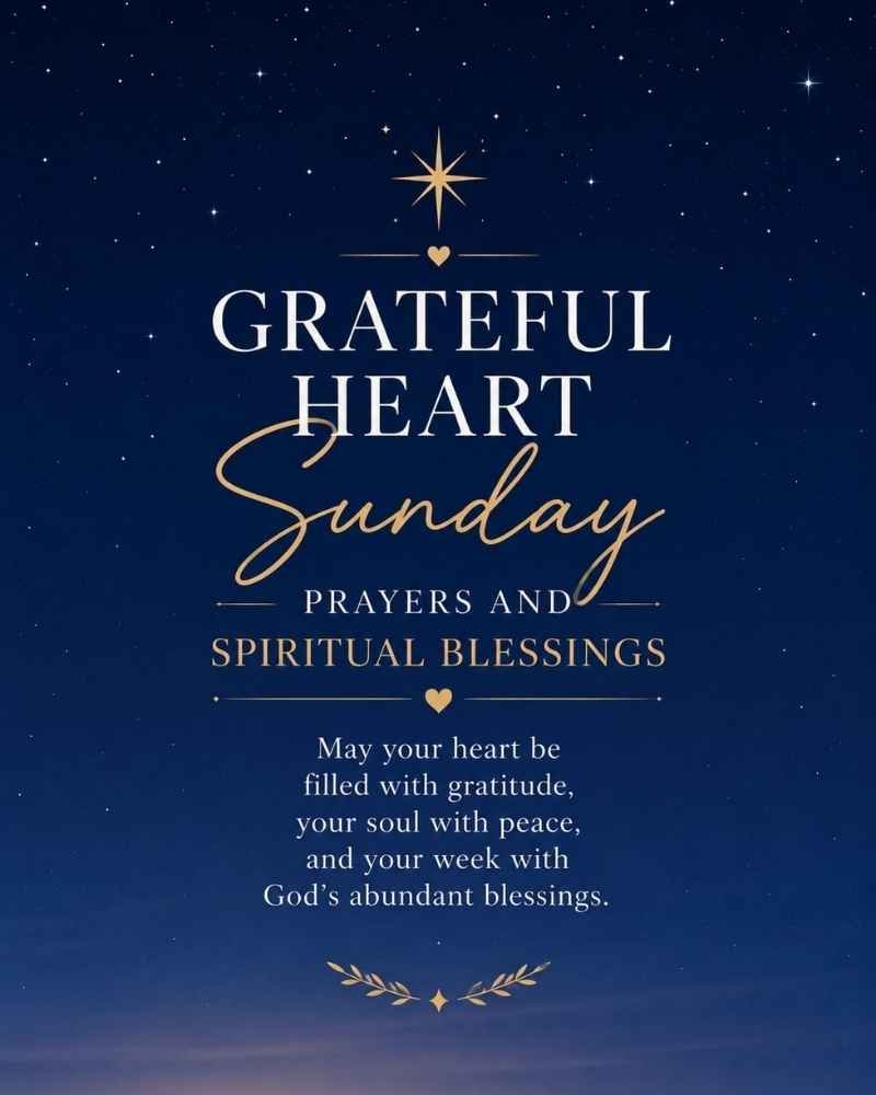 Grateful Heart Sunday Prayers and Spiritual Blessings