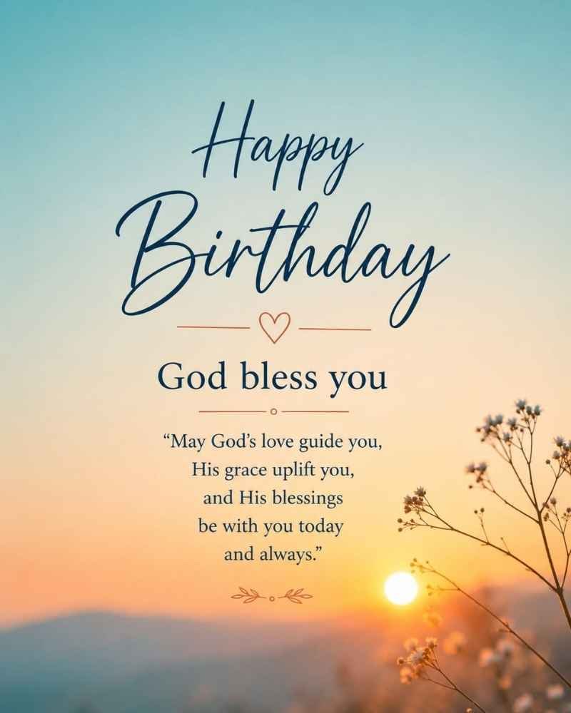 Happy Birthday God Bless You Quotes