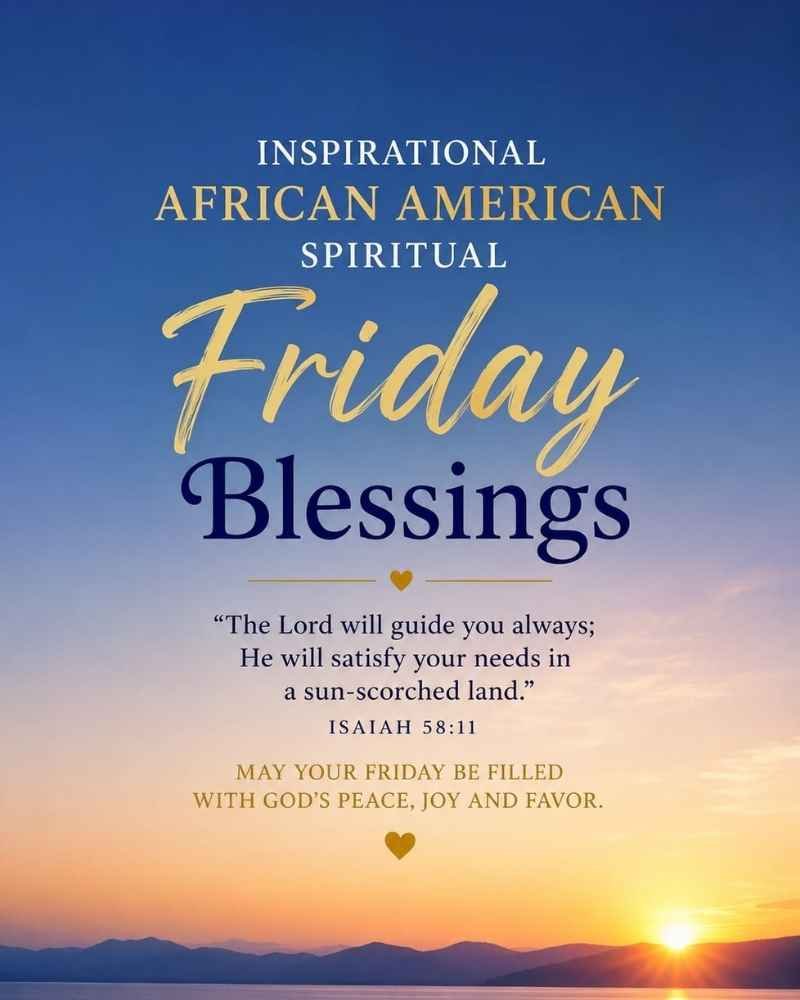 Inspirational African American Spiritual Friday Blessings