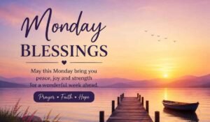Monday Blessings and Prayers