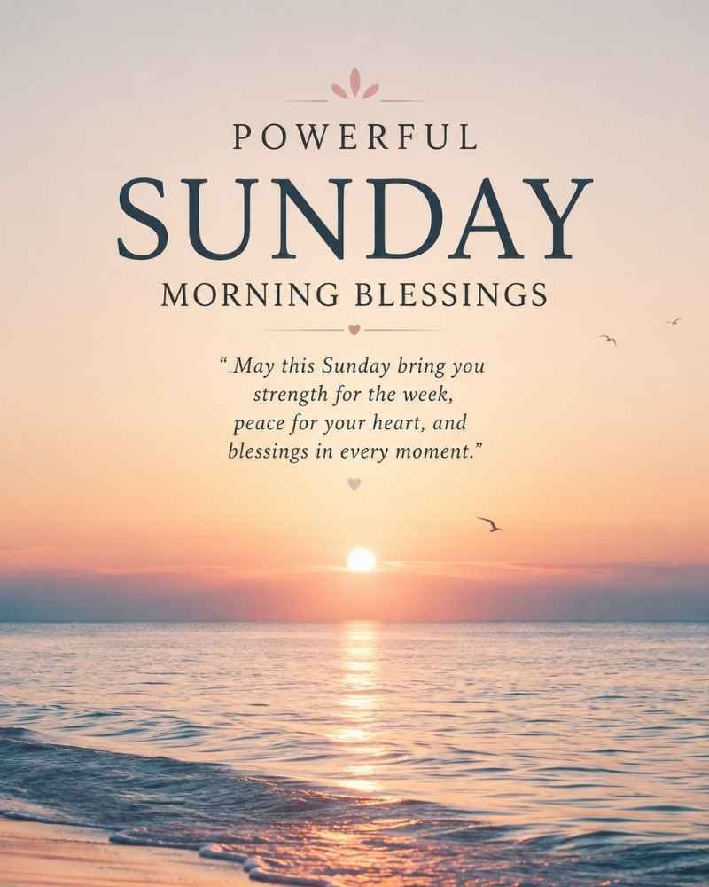 Powerful Sunday Morning Blessings