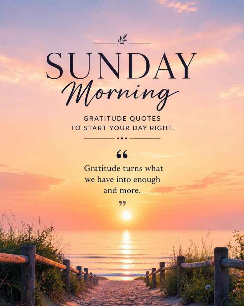 Sunday Morning Gratitude Quotes to Start Your Day Right