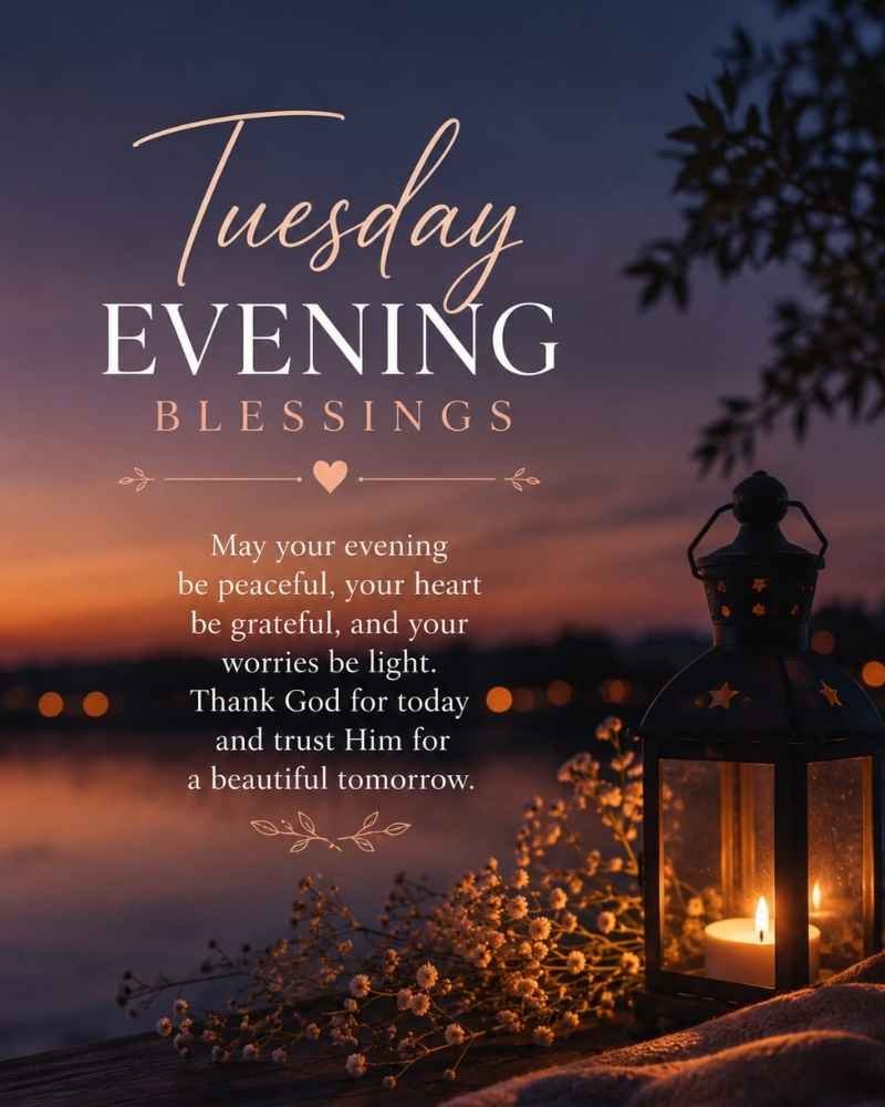 Tuesday Evening Blessings