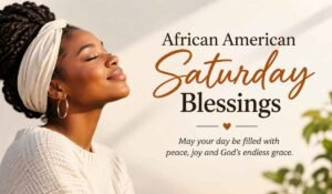 African American Saturday Blessings