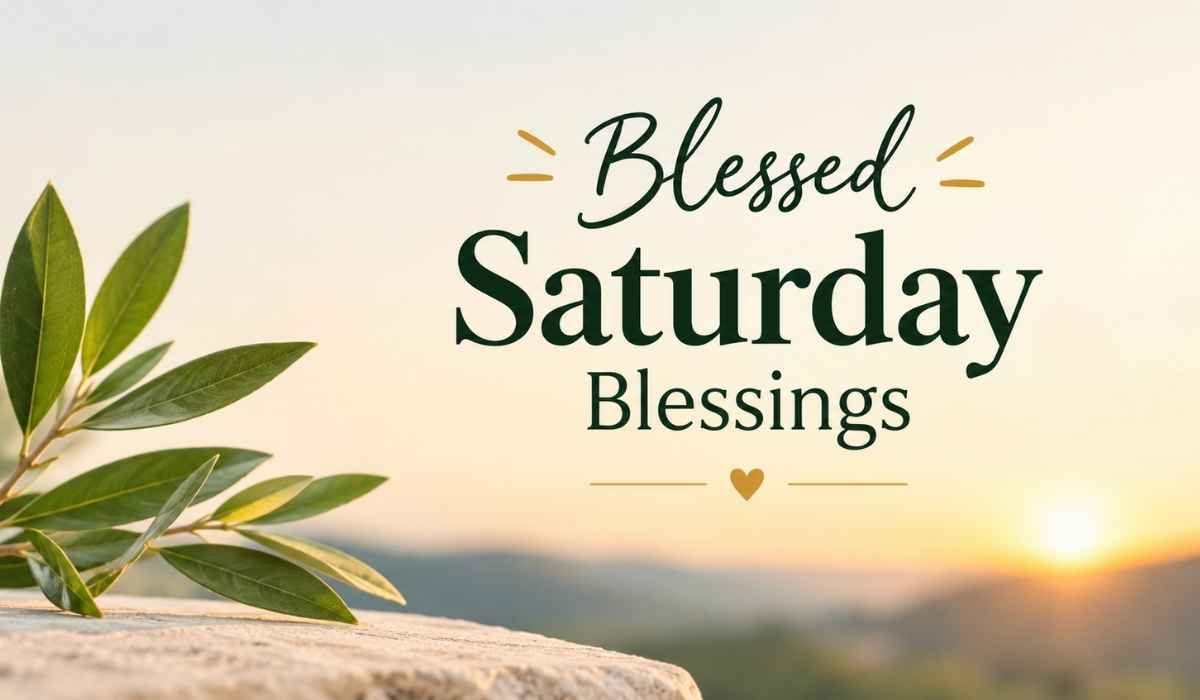Blessed saturday blessings