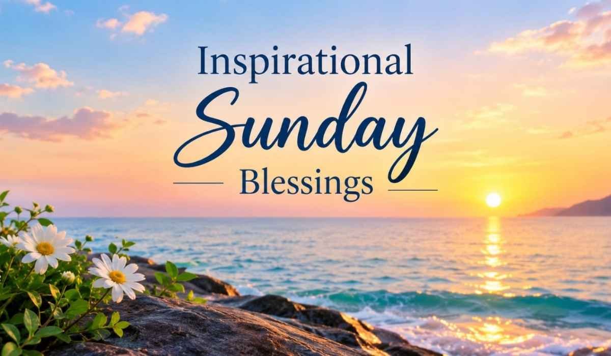 Inspirational Sunday Blessings