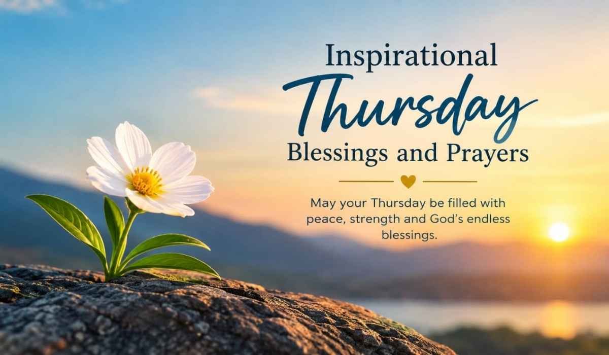 Inspirational Thursday Blessings and Prayers