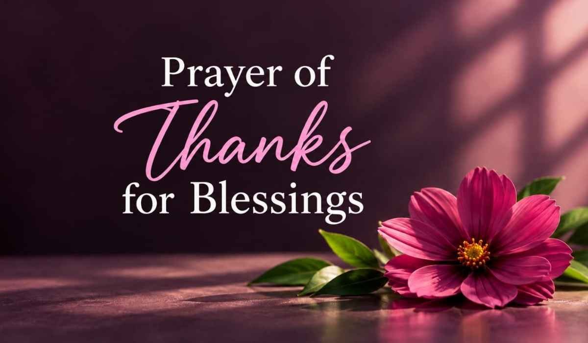 Prayer of Thanks for Blessings
