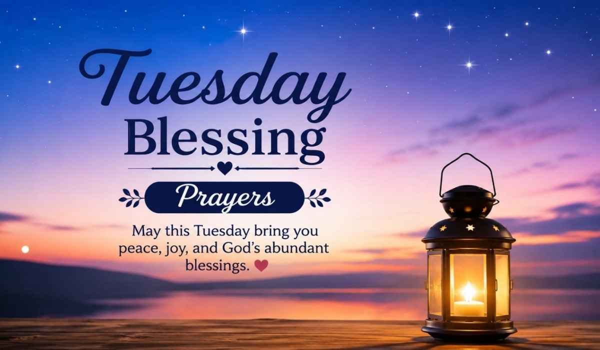 Tuesday Blessing Prayers