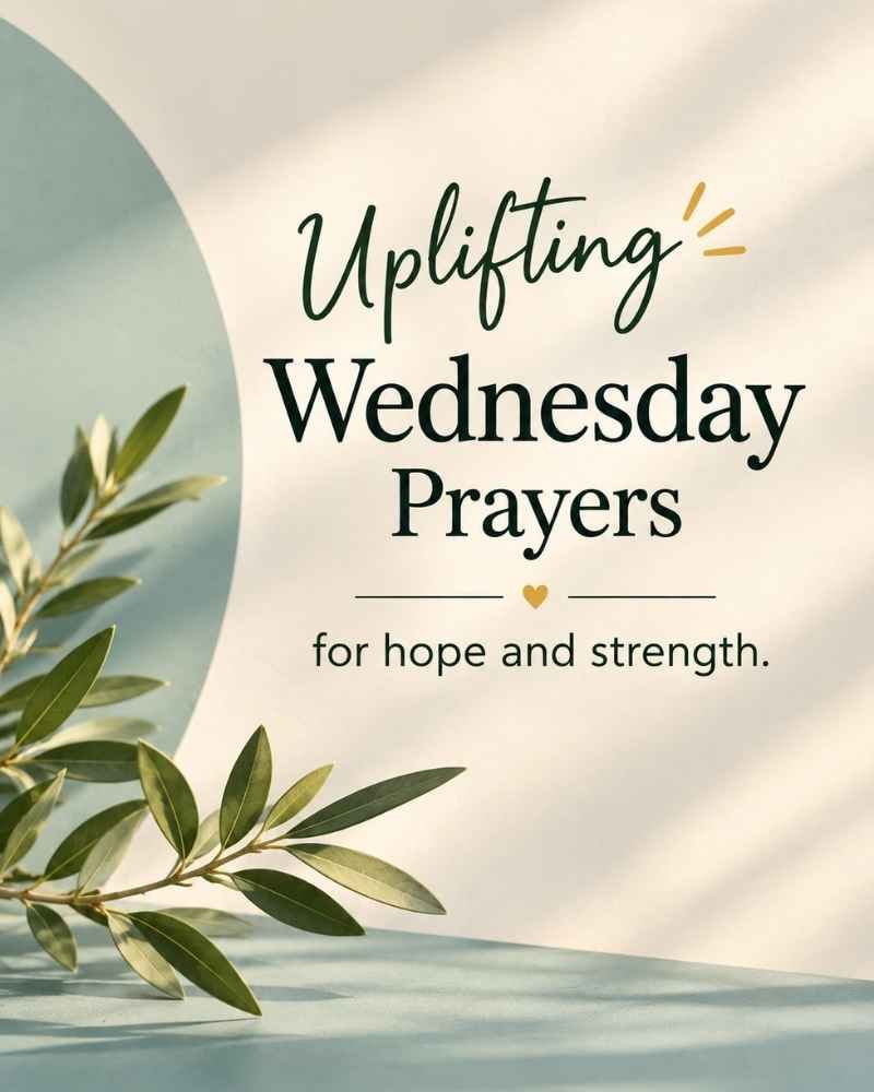 Uplifting Wednesday Prayers for Hope and Strength
