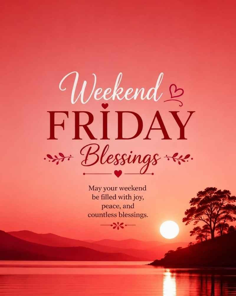 Weekend Friday Blessings